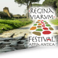 REGINA VIARUM FESTIVAL LA VIA APPIA TRA CAMMINI E TRADIZIONI eventi turismo cultura infolazio24_1